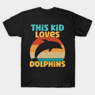 Kids This Kid Loves Dolphins - Dolphin lover product T-Shirt